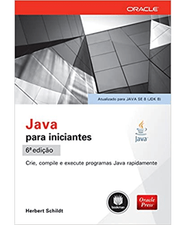 Java para Iniciantes: Crie, Compile e Execute Programas Java Rapidamente