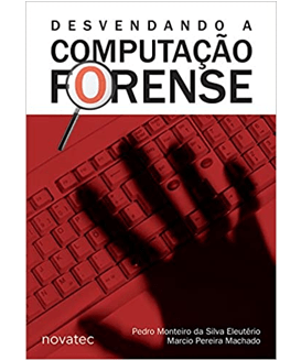 Desvendando a Computação Forense