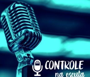 PodCast Controle na Escuta – Comunicação Corporativa